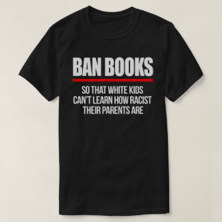 Ban Books so white kids can't learn Square Sticker T-Shirt