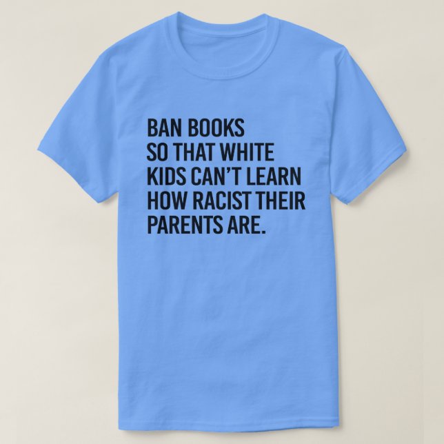 Ban Books so white kids can't learn Square Sticker T-Shirt (Design Front)