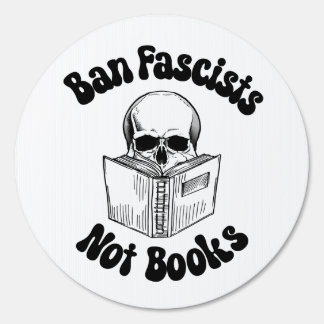 Ban Fascists Not Books Sign