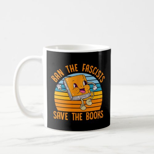 Ban Fascists Save The Books Vintage  Book  Coffee Mug