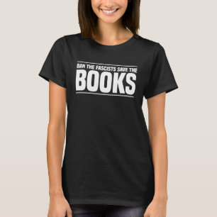 Ban Fascists Save The Books Vintage For The Book T-Shirt