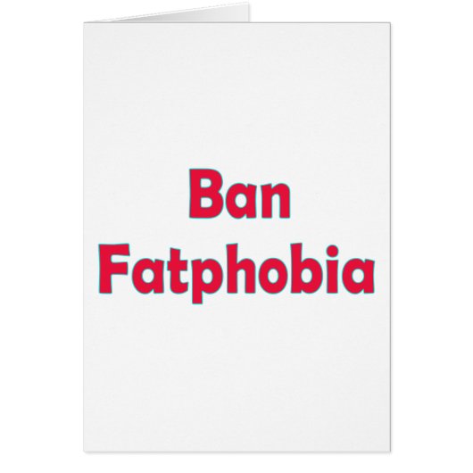 Ban Fat Phobia Cards (Front)
