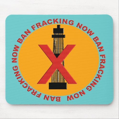 Ban Fracking Mouse Pad