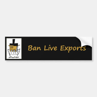 Ban Live Exports Bumper Sticker