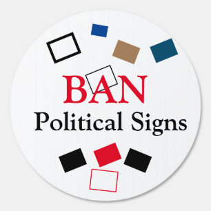 BAN Political Signs