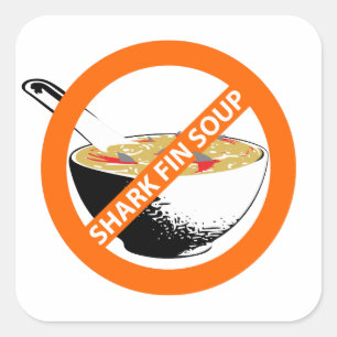 BAN SHARK FIN SOUP SQUARE STICKER