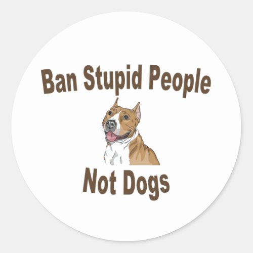 Ban Stupid People Classic Round Sticker