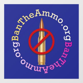 Ban The Ammo Window Cling #2