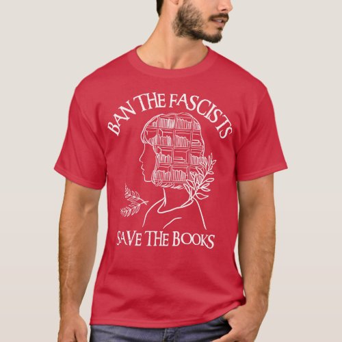 Ban The Fascists Save The Books 2 T_Shirt