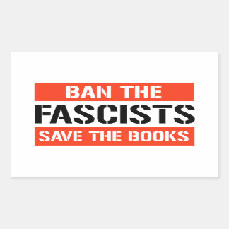 Ban the Fascists Save the Books Rectangular Sticker