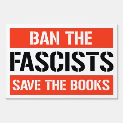 Ban the Fascists Save the Books Sign