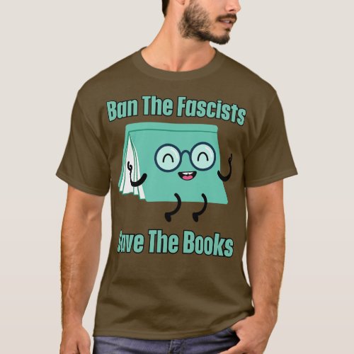 Ban The Fascists Save The Books T_Shirt