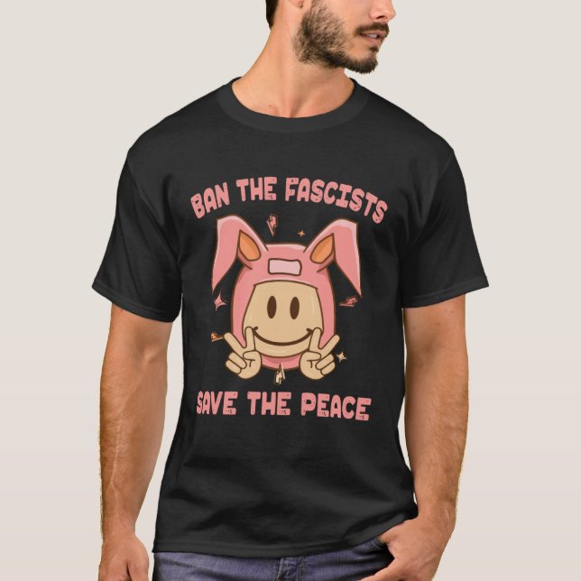 Ban The Fascists Save The Peace  Girl Cute T-Shirt (Front)