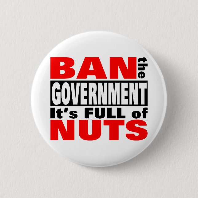 Ban The GOVERNMENT Button (Front)