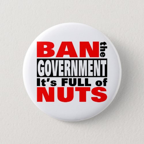 Ban The GOVERNMENT Button
