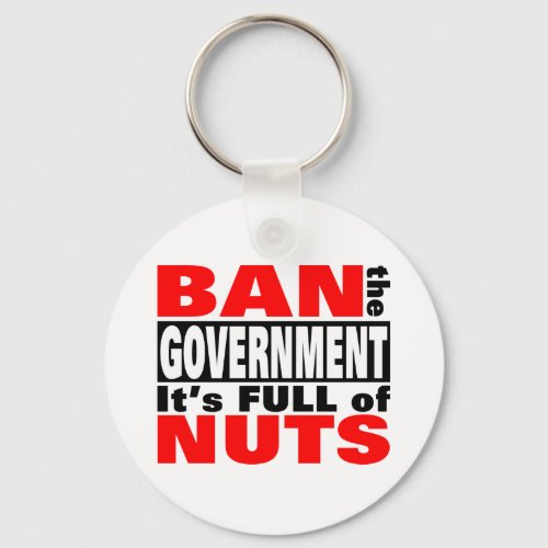 Ban The GOVERNMENT Keychain