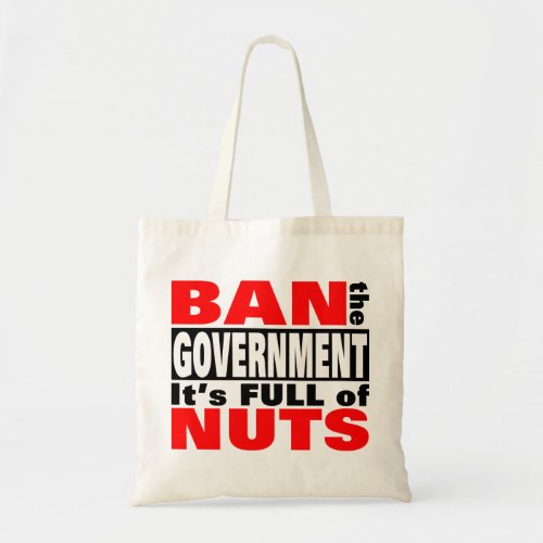 Ban The GOVERNMENT Tote Bag