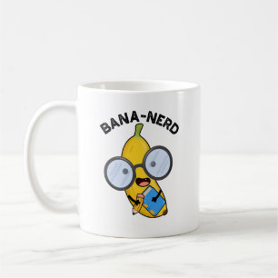 Bana-nerd Funny Fruit Nerd Pun  Coffee Mug