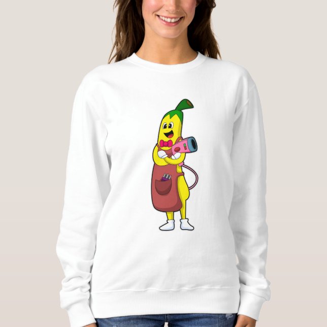 Banana as Hairdresser with Hair dryer Sweatshirt (Front)