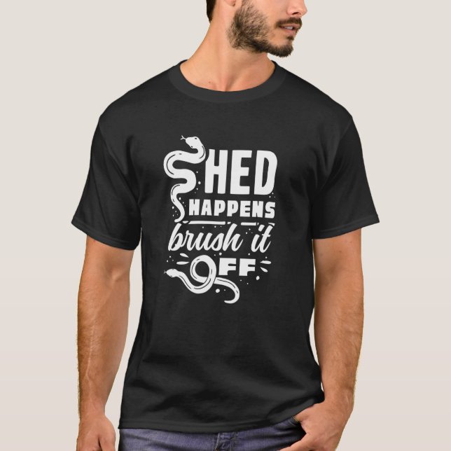 Banana Ball Python Herpetologist Shed Happens Brus T-Shirt (Front)