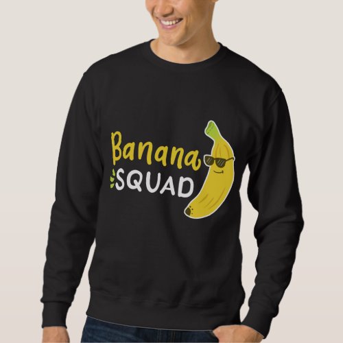 Banana Banana Lover Fruit Summer Vacation Sweatshirt
