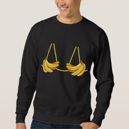 Banana Bra Fruit Funny Inappropriate Halloween Cos Sweatshirt