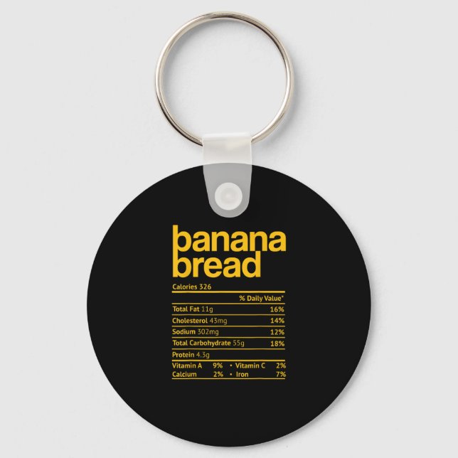 Banana Bread Nutrition Facts Funny Thanksgiving Ch Keychain (Front)