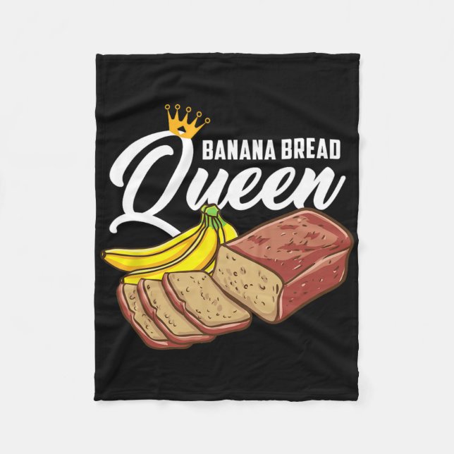 Banana Bread Queen Banana Bread  Fleece Blanket (Front)