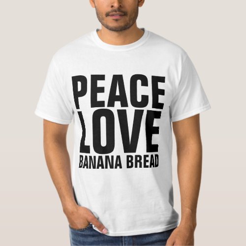 BANANA BREAD T_Shirts