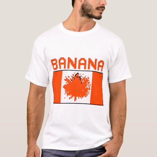 Banana Canada Place Flag Meme Shirt  
