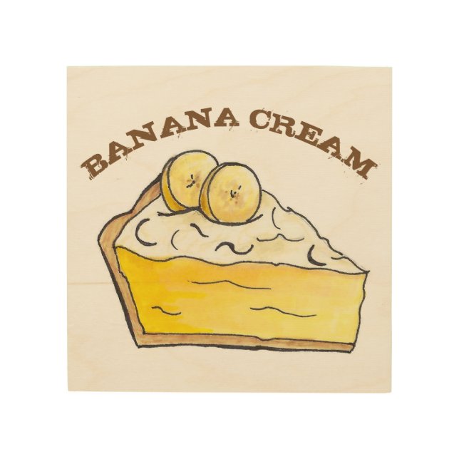 Banana Cream Creme Pie Slice Dessert Bakery Food Wood Wall Decor (Front)