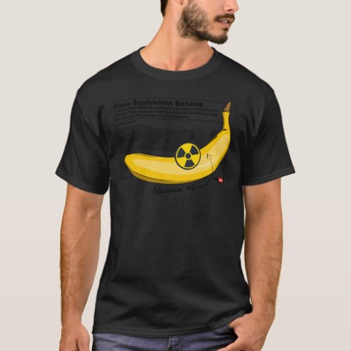 Banana equivalent dose Classic T_Shirt