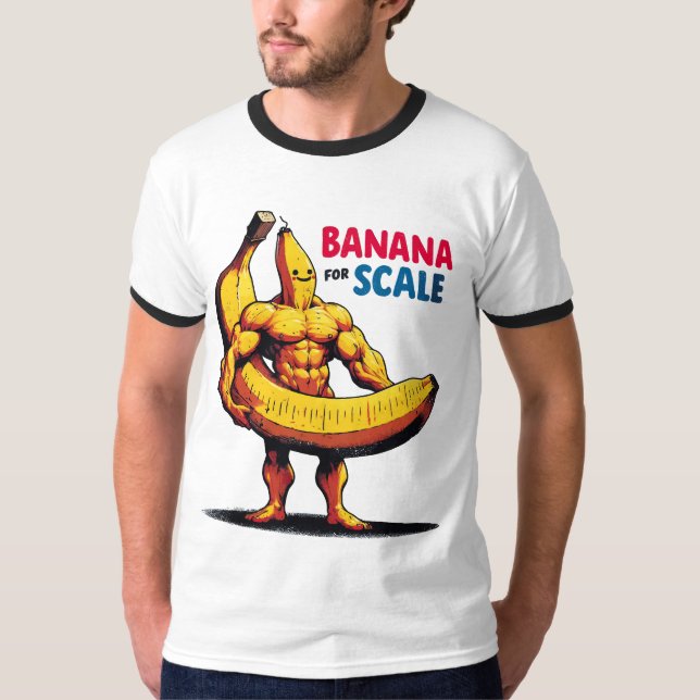 Banana For Scale T-Shirt (Front)