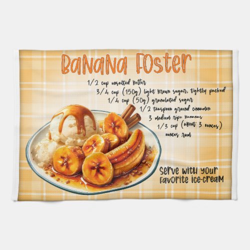 Banana Foster Recipe Kitchen Towel