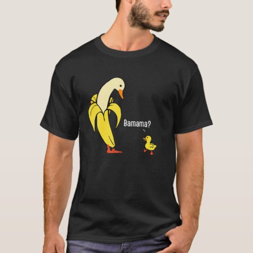 Banana Funny Duck Art _ Banana Duck T_Shirt