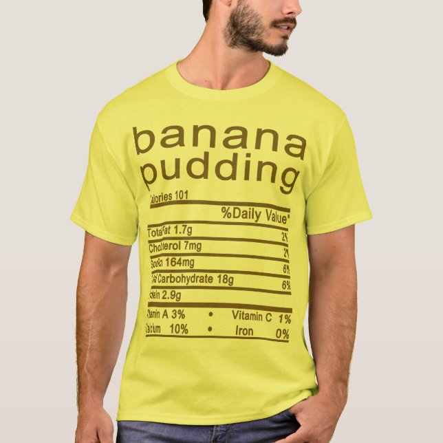 banana pudding Nutrition Facts Thanksgiving T-Shirt (Front)