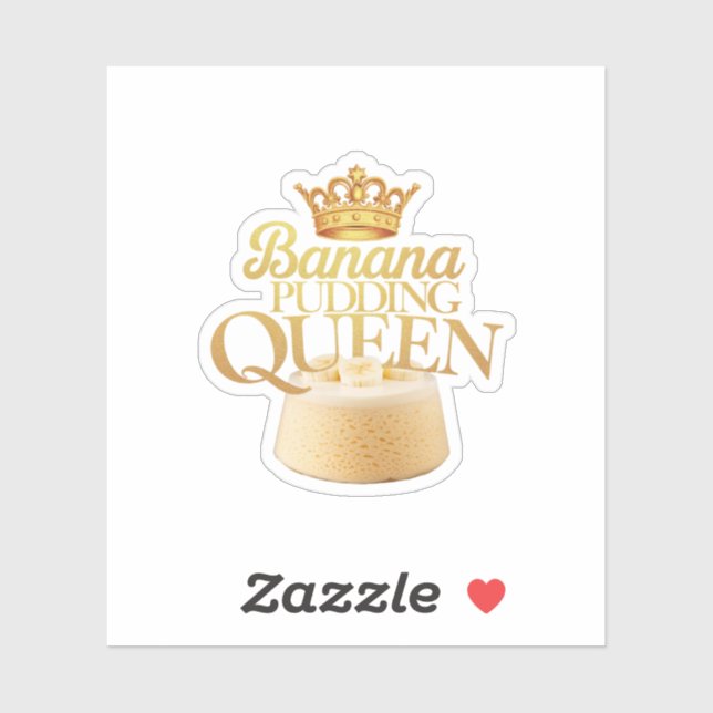 Banana Pudding Queen Ultimate design for Dessert Sticker (Sheet)