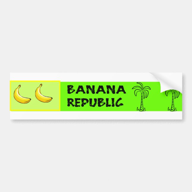 Banana Republic Bumper Sticker (Front)