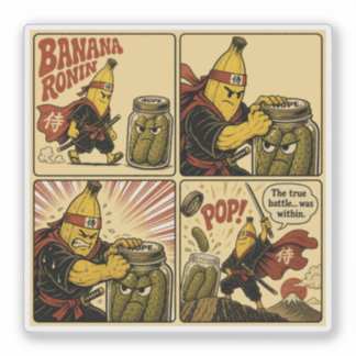 Banana Ronin Pickle Jar — The True Battle Within Sticker