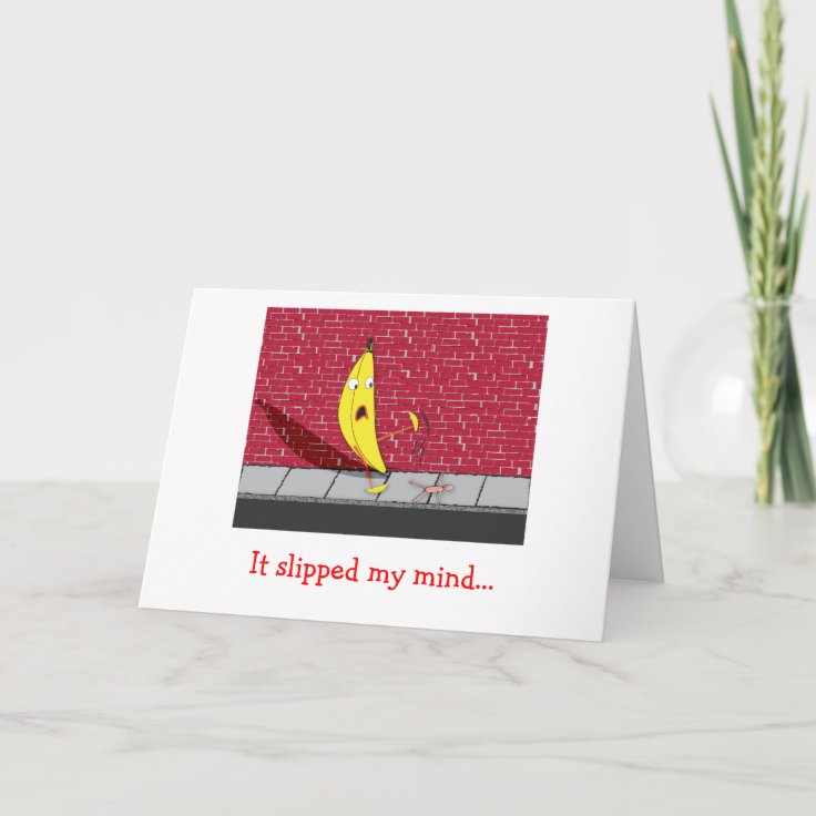 Banana Slipping It Slipped My Mind Greeting Card Zazzle