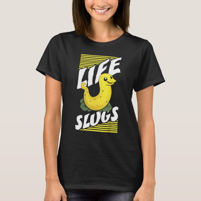 Banana Slug Catcher Quote for Snail Catcher 4 T-Shirt (Front)
