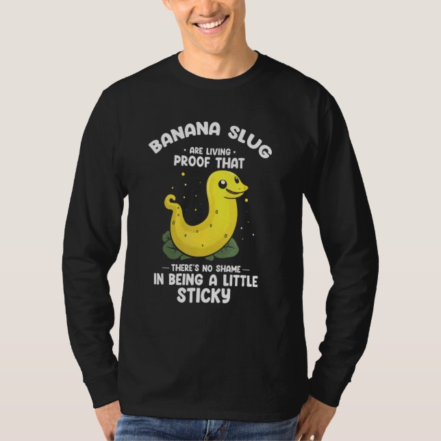 Banana Slug Collecting Quote for Slug Science 1 T-Shirt (Front)