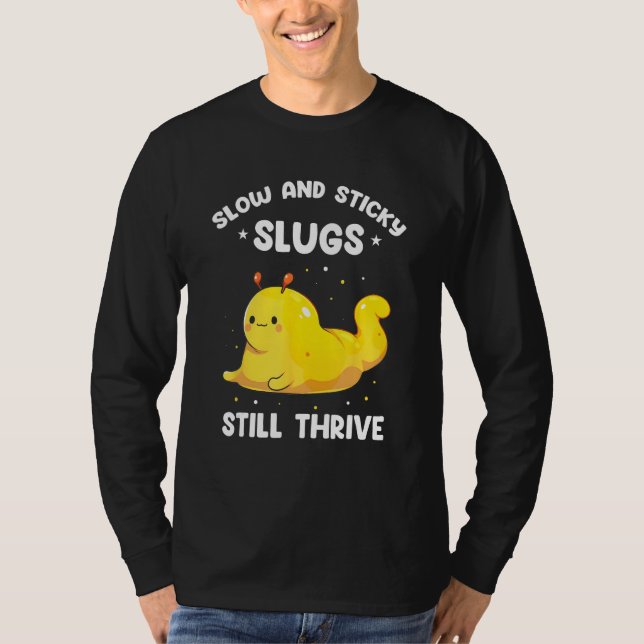Banana Snail Quote for Snail Catcher and Snail Cat T-Shirt (Front)