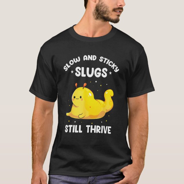 Banana Snail Quote for Snail Catcher and Snail Cat T-Shirt (Front)