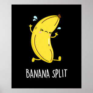Banana Split Funny Dancing Banana Pun Dark BG Poster