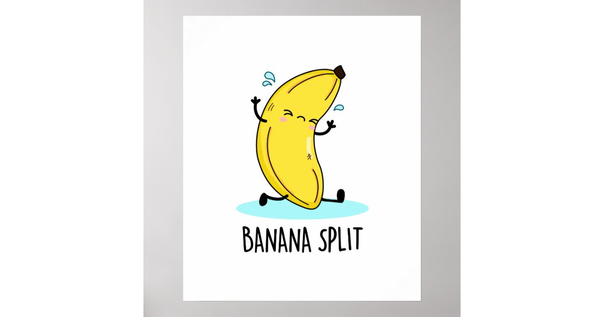 Banana Split Funny Dancing Banana Pun Poster | Zazzle
