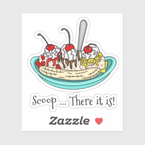 Banana Split Ice Cream Pun  Sticker