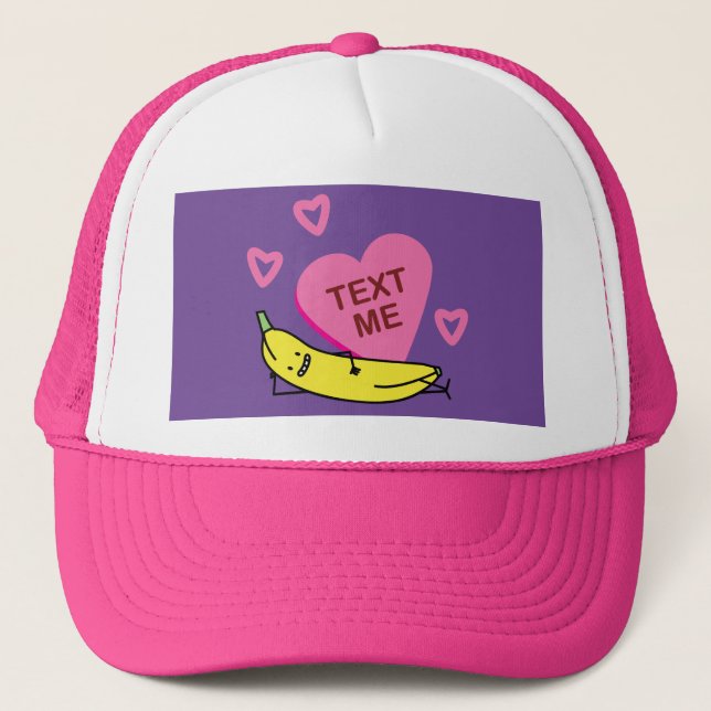 Banana Text Me Valentine smiling laying down Trucker Hat (Front)