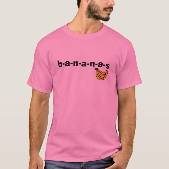 bananas, b-a-n-a-n-a-s T-Shirt (Front)