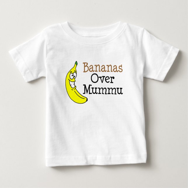 Bananas Over Mummu Baby T-Shirt (Front)